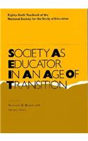 Society as Educator in an Age of Transition