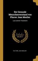 Der Gesunde Menschenverstand von Pfarrer Jean Meslier