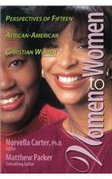 Women to Women: Perspectives of Fifteen African-American Christian Women