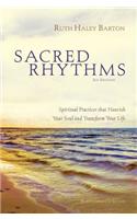 Sacred Rhythms Participant's Guide with DVD: Spiritual Practices that Nourish Your Soul and Transform Your Life