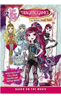 Ever After High: Dragon Games: The Deluxe Junior Novel: The Deluxe Junior Novel