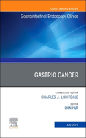 Gastric Cancer, an Issue of Gastrointestinal Endoscopy Clinics, E-Book: Gastric Cancer, an Issue of Gastrointestinal Endoscopy Clinics, E-Book(31 Clinics: Internal Medicine)