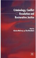 Criminology, Conflict Resolution and Restorative Justice
