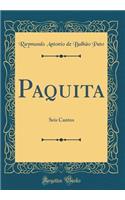 Paquita: Seis Cantos (Classic Reprint)