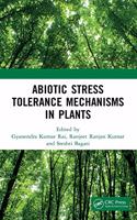 Abiotic Stress Tolerance Mechanisms in Plants