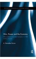 War, Power and the Economy
