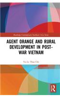 Agent Orange and Rural Development in Post-War Vietnam