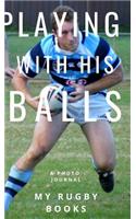 Playing with his Balls