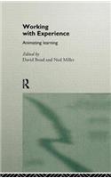 Working with Experience: Animating Learning