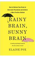 Rainy Brain, Sunny Brain