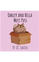 Oakley and Bella Meet Puss
