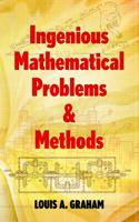 Ingenious Mathematical Problems & Methods