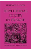 Devotional Poetry in France C.1570-1613