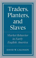 Traders, Planters and Slaves