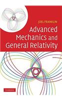 Advanced Mechanics and General Relativity