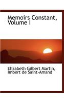 Memoirs Constant, Volume I