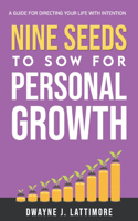 Nine Seeds To Sow For Personal Growth