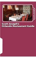 Scott Joseph's Orlando Restaurant Guide