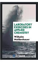 Laboratory Exercises in Applied Chemistry