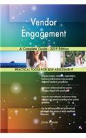 Vendor Engagement A Complete Guide - 2019 Edition