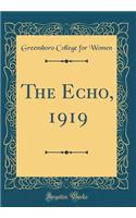 The Echo, 1919 (Classic Reprint)