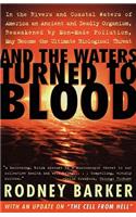 And the Waters Turned to Blood