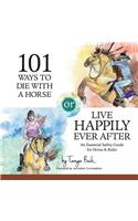 101 Ways to Die with a Horse or Live Happily Ever After