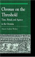 Chronos on the Threshold