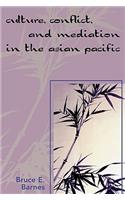 Culture, Conflict, and Mediation in the Asian Pacific