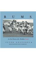 Bums Lib/E: An Oral History of the Brooklyn Dodgers