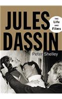 Jules Dassin: The Life and Films