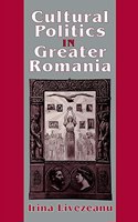 Cultural Politics in Greater Romania