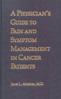 A Physician's Guide to Pain and Symptom Management in Cancer Patients