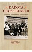Dakota Cross-Bearer