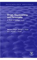 Drugs, Daydreaming, and Personality: A Study of College Youth
