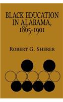 Black Education in Alabama, 1865-1901