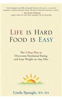 Life Is Hard, Food Is Easy