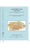 Late Iron Age Calleva: The Pre-Conquest Occupation at Silchester Insula IX