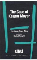 Case of Kaspar Mayer
