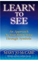 Learn to See