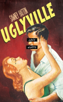 Uglyville