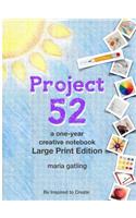 Project 52 Large Print Edition