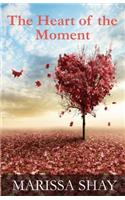 Heart of the Moment
