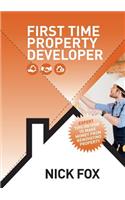 First Time Property Developer