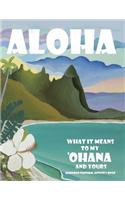 Aloha - What it Means to My ʻOhana and Yours