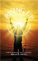 Rising Up: Difficulties Disappear When Faced Boldly