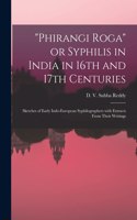 "Phirangi Roga" or Syphilis in India in 16th and 17th Centuries
