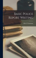 Basic Police Report Writing