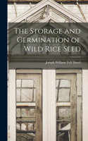 Storage and Germination of Wild Rice Seed