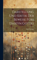 Darstellung und Kritik der Beweise fürs Daseyn Gottes
